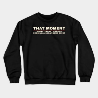 That Moment - retro red line Crewneck Sweatshirt